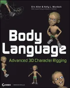 USED-Body Language: Advanced 3D Character Rigging by Eric Allen (Paperback)
