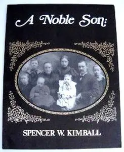 USED-A Noble Son: Spencer W. Kimball (Paperback)