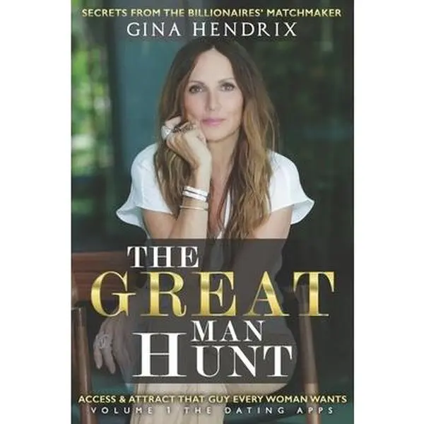 USED-The Great Man Hunt: Access and Attract that Guy EVERY Woman Wants *volume one* The Dating Apps by Hendrix, Gina (Paperback)