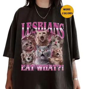 Lesbians Eat What?! Funny Offensive Cat Bootleg Shirt - Unhinged Shirt, Funny 90s Graphic Tee, Sarcastic Shirt Gift, Silly Meme Shirt, LGBT