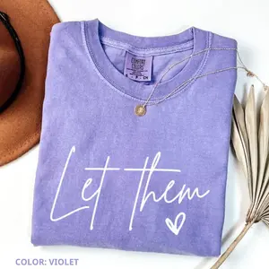Comfort Colors Let Them Shirt Gift for Her, Aesthetic Tee, Cute Gift, Aesthetic Tee, Cotton Shirt