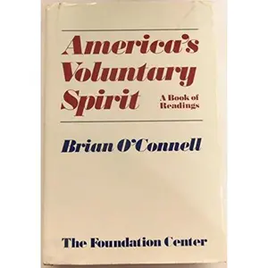 USED-America's Voluntary Spirit: A Book of Readings by Brian O'Connell (Paperback)