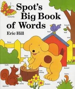USED-Spot's Big Book of Words (Lift-the-flap Book) by Eric Hill (1993-05-03) by Eric Hill (Hardcover)