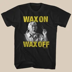 The Karate Kid T-Shirt – Wax On Wax Off Classic Movie Quote Tee