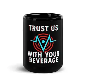 Trust Us With Your Beverage Mug, The Vees Vox, Velvette, Valentino RadioStatic, H @zbin H0tel Ceramic Mug 15oz 11oz