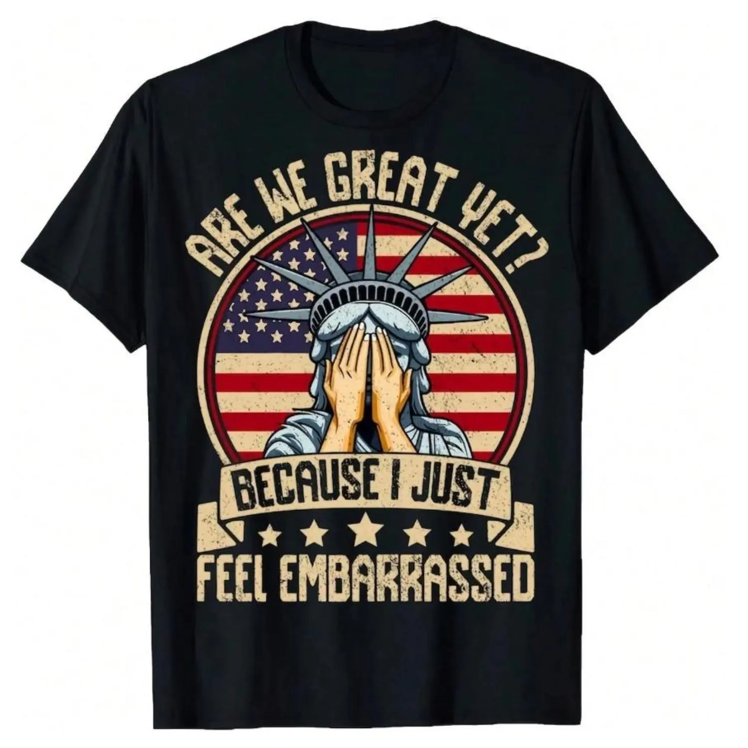 Are We Great Yet Cause I Just Feel Embarrassed Shirt, Anti Trump Shirt, Democratic Party Shirt, Funny Trump Shirt, Sarcastic Trump Shirt