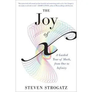 USED Book - The Joy of X: A Guided Tour of Math, from One to Infinity by Strogatz, Steven (Paperback) - english