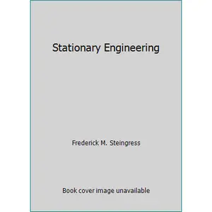 USED-Stationary Engineering by Frederick M. Steingress (Hardcover)