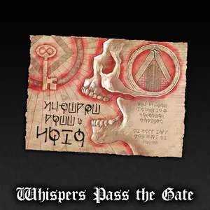 Whispers Pass the Gate