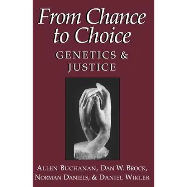 USED-From Chance to Choice: Genetics and Justice by Brock, Dan W. (Paperback)