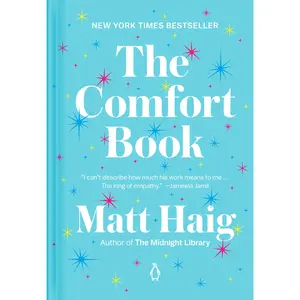 The Comfort Book -- Matt Haig - Hardcover