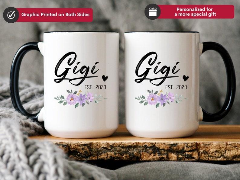 Gigi EST Mug, Gift Mug for Gigi with EST, New Gigi Mug, Gigi Coffee Cup, New Gift for Grandma, Gigi with EST Gift Mug
