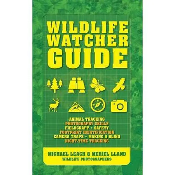 USED-Wildlife Watcher Guide: Animal Tracking - Photography Skills - Fieldcraft - Safety - Footprint Identification - Camera Traps - Making a Blind by Leach, Michael (Paperback)
