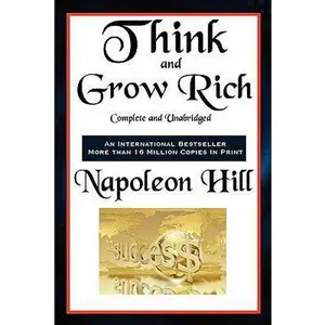 USED-Think and Grow Rich Complete and Unabridged by Hill, Napoleon (Paperback)