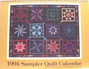 USED Book - 1994 Sampler Quilt Calendar with Complete Instructions and Patterns (Unknown Binding)