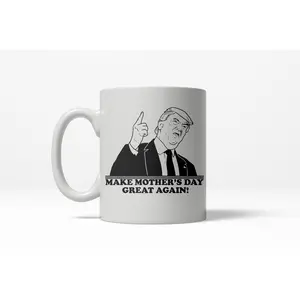 Make Mother's Day Great Again Funny President Family Ceramic Coffee Drinking Mug  - 11oz Funny Coffee Mugs Ceramic Printed Drinkware Cup
