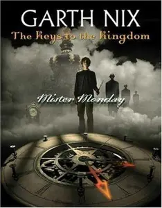 USED-Mister Monday (Keys to the Kingdom, Book 1) by Garth Nix (Hardcover)