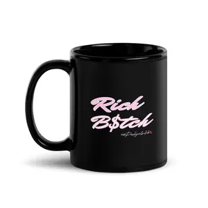 Rich B$tch Black Glossy Coffee or Tea Mug