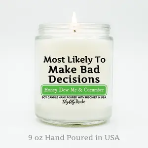 Most Likely To Make Bad Decisions - Candle