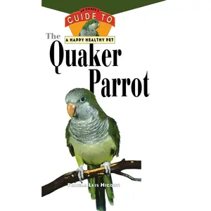 USED-The Quaker Parrot [With Photos, Slidebars] by Higdon, Pamela Leis (Hardcover)