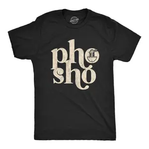 Mens Pho Sho T Shirt Funny for Sure Vietnamese Soup Graphic Noodles Novelty Tee Mens Funny T Shirts Cool Vintage Fashion T-Shirt Gift Classic Menswear Funny Food Short Sleeve Novelty Tees for Guys Black