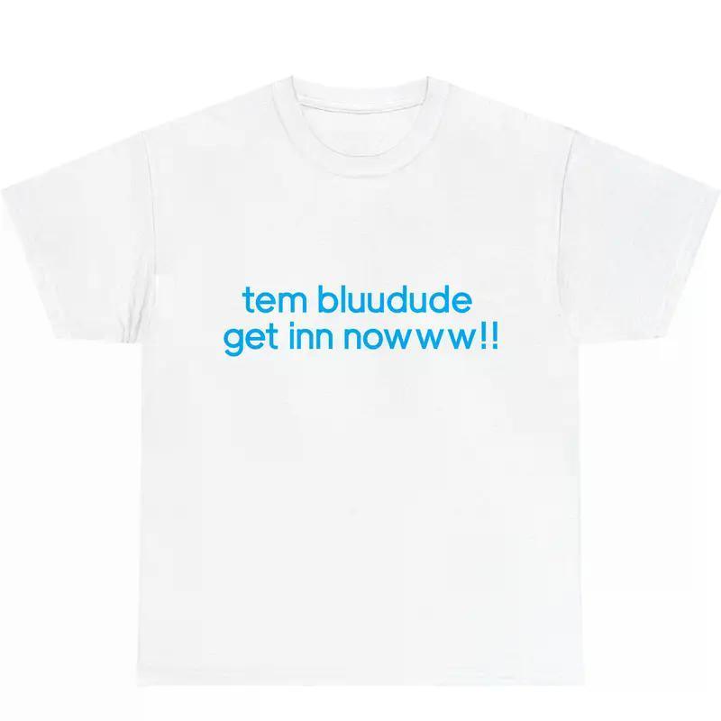 Tem bluudude get in nowww!! T-Shirt, Robloxian Certified Baller Shirts, Funny Gift Tee, Menswear, Unisex Cotton Tee, Womenswear, Comfortable Everyday roblox