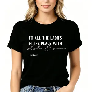 Biggie "To All The Ladies..." Lyric Retro Hip-Hop Tee |   Comfy Breathable Casual Statement Unisex Top