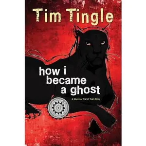 USED-How I Became a Ghost: A Choctaw Trail of Tears Story by Tingle, Tim (Paperback)