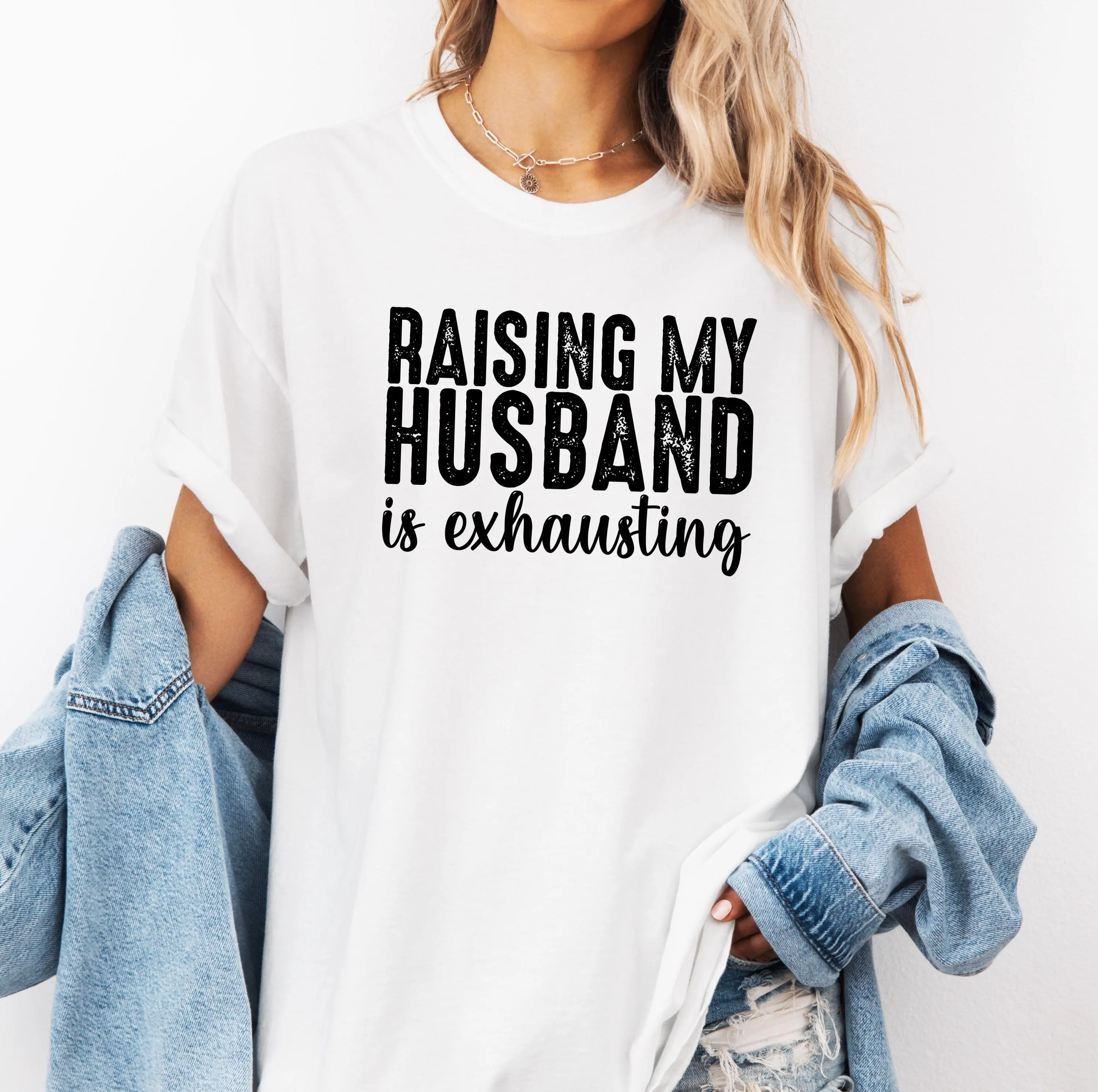 Raising My Husband Is Exhausting Funny Wife T-shirt, Funny Graphic Tee - ShamCren