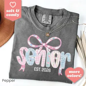Comfort Colors Senior Est 2026 Shirt, Class Of 2026 Senior Graduation Gift, Patchwork Floral Senior Year T-Shirt, Aesthetic Graduation Tee, Senior 2026