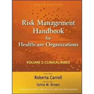 USED-Risk Management Handbook for Health Care Organizations, Volume 2: Clinical Risk Management by American Society for Healthcare Risk Management (ASHRM) (Hardcover)