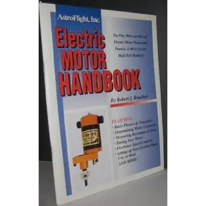 USED-The electric motor handbook: The complete handbook of high performance D.C. motors by Robert J. Boucher (Paperback)