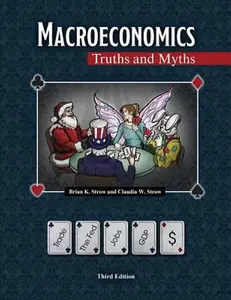 USED-Macroeconomics: Truths AND Myths by Claudia Strow (Paperback)