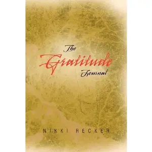 USED-The Gratitude Journal by Recker, Nikki (Paperback)