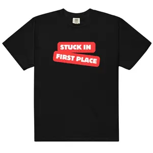 New Stuck In First Place Heavyweight Shirt