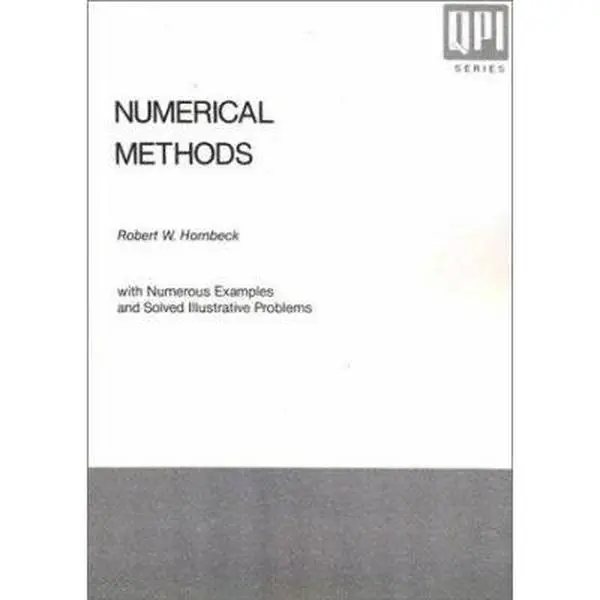 USED Book - Numerical Methods: With Numerous Examples and Solved Illustrative Problems by Robert W. Hornbeck (Paperback) - english