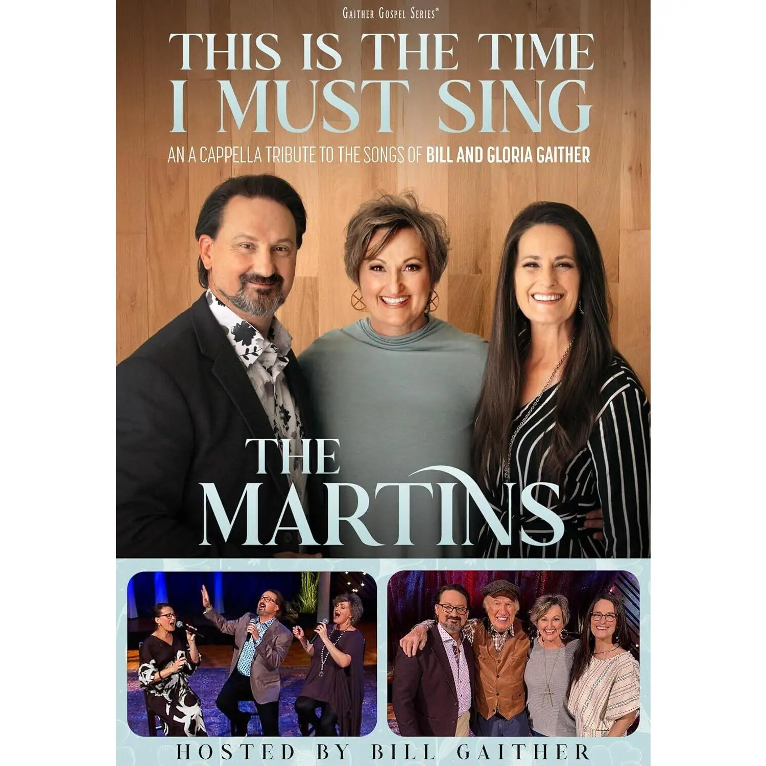 This Is The Time I Must Sing: An A Cappella Tribute to the Songs of Bill & Gloria Gaither  [DVD Video Disc]