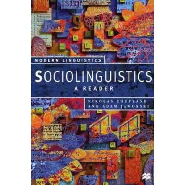 Used Sociolinguistics: A Reader - Edited by Adam Jaworski, Nikolas Coupland (Paperback Literature Book)
