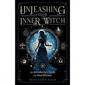 Unleashing Your Inner Witch: An Introductory Guide for New Witches (Explore a Brief History, Discover Your Witchcraft Type, and Learn to Cast Beginning Spells) Paperback – May 1, 2024