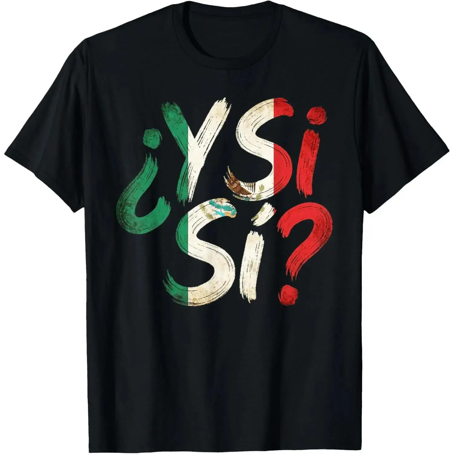 100 Percent Cotton Mexican Flag And Si Si Mexico Grunge T-Shirt