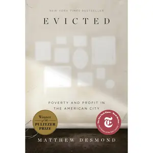 Evicted: Poverty and Profit in the American City -- Matthew Desmond - Paperback