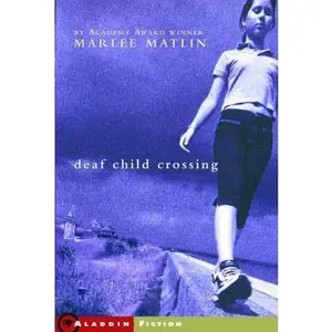 USED-Deaf Child Crossing by Matlin, Marlee (Paperback)