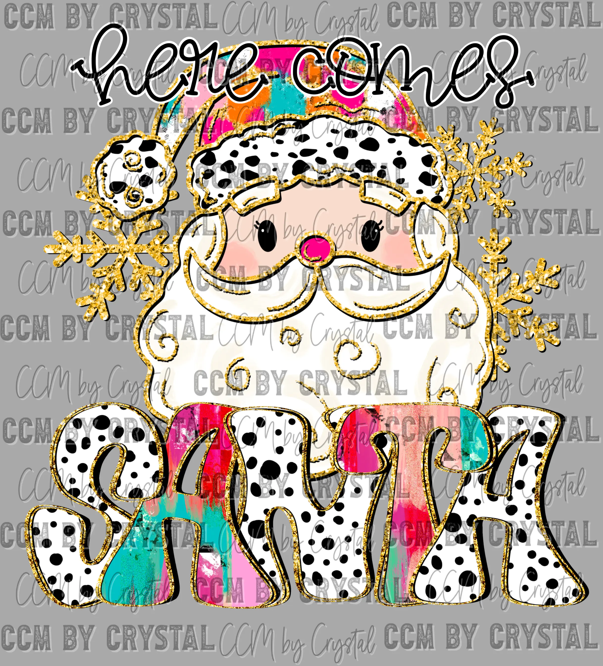 Christmas Here Comes Santa Faux Glitter Ready to Press DTF Transfer for T-Shirts Ready to Press Sublimation CCMbyCrystal