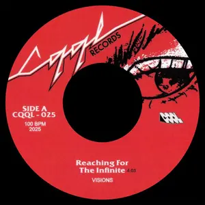 Visions - Reaching For The Infinite b/w Back To Fire (7")