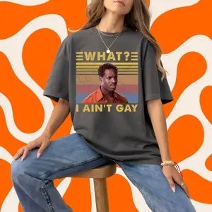 Funny White Chicks T-Shirt What I Ain't Gay Shawn Wayans Meme Graphic Tee Vintage 90s Retro Style Tshirt Men Women Unisex Casual Cotton Streetwear Gift