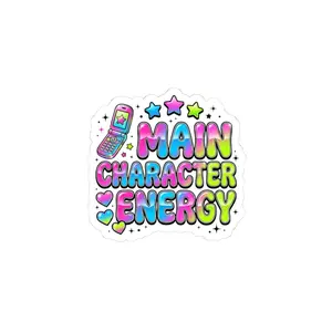 Main Character Energy Kiss-Cut Sticker | Y2K aesthetic, playful glossy design