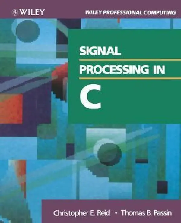 USED-Signal Processing in C by Christopher E. Reid (Paperback)