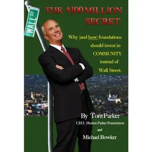 USED-The $100 Million Secret by Tom Parker (Paperback)