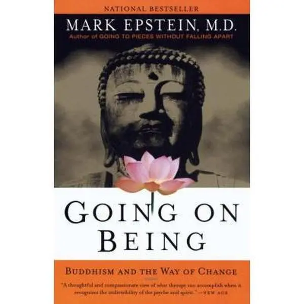 USED-Going on Being: Buddhism and the Way of Change by Mark Epstein (Paperback)
