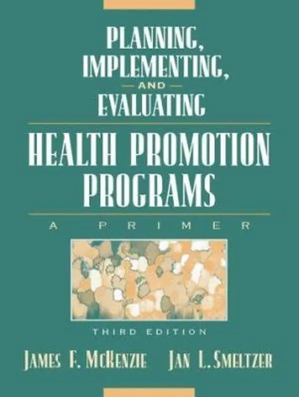 USED-Planning, Implementing, and Evaluating Health Promotion Programs: A Primer (3rd Edition) by James F. McKenzie (Paperback)